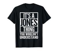 C'est un truc de Jones que vous ne comprendriez pas : le nom de Jones T-Shirt