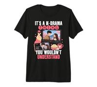 C'est Un Truc de K Drama Que Vous ne comprendriez Pas drôle T-Shirt Haut de Gamme