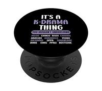 C'est un truc de K-Drama que vous ne comprendriez pas le drame coréen PopSockets PopGrip Interchangeable