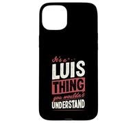 C'est Un Truc de Luis Que tu ne comprendrais Pas Coque pour iPhone 15 Plus
