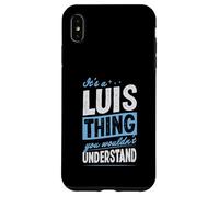 C'est Un Truc de Luis Que tu ne comprendrais Pas Coque pour iPhone XS Max