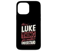 C'est Un Truc de Luke Que tu ne comprendrais Pas Coque pour iPhone 13 Pro Max
