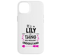 C'est Un Truc de lys Que tu ne comprendrais Pas l'anniversaire de Liliana Coque pour iPhone 14 Plus
