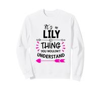C'est Un Truc de lys Que tu ne comprendrais Pas l'anniversaire de Liliana Sweatshirt