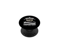 C'est Un Truc de Martin Que tu ne comprendrais Pas PopSockets PopGrip Adhésif