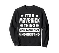 C'est Un Truc de Non-conformiste Que Vous ne comprendriez Pas Funny Maverick Sweatshirt