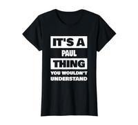 C'est Un Truc de Paul Qui Dit Le nom drôle de Paul T-Shirt Graphique avec Valeur