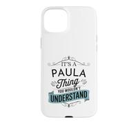 C'est Un Truc de Paula Que tu ne comprendrais Pas Un drôle de nom de Paula Coque pour iPhone 15 Plus