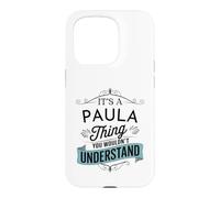 C'est Un Truc de Paula Que tu ne comprendrais Pas Un drôle de nom de Paula Coque pour iPhone 15 Pro