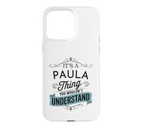 C'est Un Truc de Paula Que tu ne comprendrais Pas Un drôle de nom de Paula Coque pour iPhone 15 Pro Max