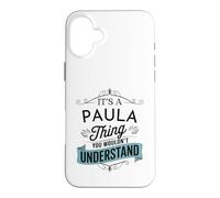 C'est Un Truc de Paula Que tu ne comprendrais Pas Un drôle de nom de Paula Coque pour iPhone 16 Plus