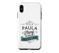 C'est Un Truc de Paula Que tu ne comprendrais Pas Un drôle de nom de Paula Coque pour iPhone XS Max