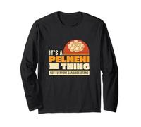 C'est Un Truc de Pelmeni Que Tout Le Monde ne Peut Pas Comprendre Manche Longue