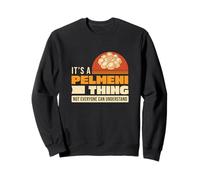 C'est Un Truc de Pelmeni Que Tout Le Monde ne Peut Pas Comprendre Sweatshirt
