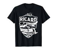C'est Un Truc de Ricard Que Vous ne comprendriez Pas T-Shirt