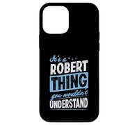 C'est Un Truc de Robert Dont Vous ne comprendriez Pas Le nom Coque pour iPhone 12 Mini