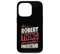 C'est Un Truc de Robert Dont Vous ne comprendriez Pas Le nom Coque pour iPhone 13 Pro