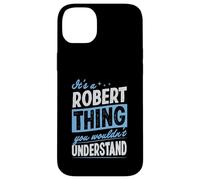 C'est Un Truc de Robert Dont Vous ne comprendriez Pas Le nom Coque pour iPhone 14 Plus