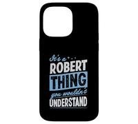 C'est Un Truc de Robert Dont Vous ne comprendriez Pas Le nom Coque pour iPhone 14 Pro Max