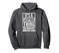 C'est Un Truc de Sophie Que tu ne comprendrais Pas : Le nom de Sophie Sweat à Capuche, Unisexe pour Adultes, Chiné Foncé, XL
