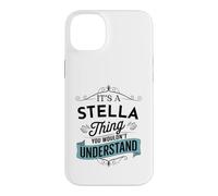 C'est Un Truc de Stella Que tu ne comprendrais Pas Funny Stella Coque pour iPhone 14 Plus