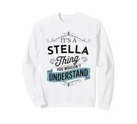 C'est Un Truc de Stella Que tu ne comprendrais Pas Funny Stella Sweatshirt