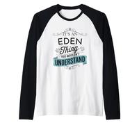 C'est Un Truc d'Eden Que Vous ne comprendriez Pas Un drôle de nom d'Eden Manche Raglan