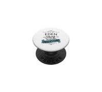 C'est Un Truc d'Eden Que Vous ne comprendriez Pas Un drôle de nom d'Eden PopSockets PopGrip Adhésif