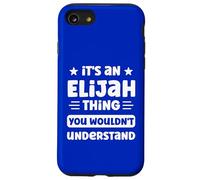 C'est Un Truc d'Élie Que tu ne comprendrais Pas. C'est drôle, Elijah Coque pour iPhone SE (2020) / 7/8