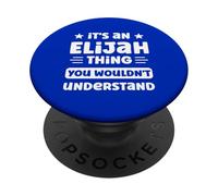 C'est Un Truc d'Élie Que tu ne comprendrais Pas. C'est drôle, Elijah PopSockets PopGrip Adhésif