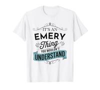 C'est Un Truc d'Emery Que Vous ne comprendriez Pas Funny Emery Name T-Shirt