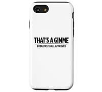 C'est Une Balle de Petit-déjeuner approuvée par Gimme Golfing Mulligans Blague Coque pour iPhone SE (2020) / 7/8