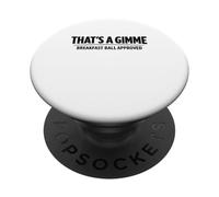 C'est Une Balle de Petit-déjeuner approuvée par Gimme Golfing Mulligans Blague PopSockets PopGrip Adhésif