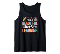 C'est Une Belle journée pour Apprendre Les Enseignants étudiants Débardeur