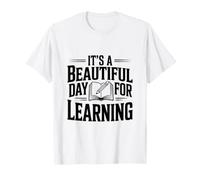 C'est Une Belle journée pour Apprendre T-Shirt