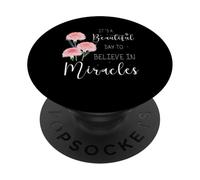 C'est Une Belle journée pour Croire aux Miracles FIV PopSockets PopGrip Adhésif