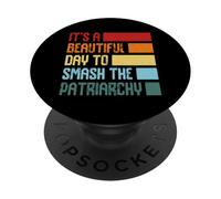 C'est Une Belle journée pour détruire Le patriarcat PopSockets PopGrip Adhésif
