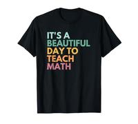 C'est Une Belle journée pour enseigner Les mathématiques T-Shirt
