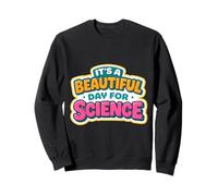 C'est Une Belle journée pour Les enseignantes de Science, Les Femmes scientifiques Sweatshirt