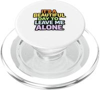 C'est Une Belle journée pour me Laisser Seul PopSockets PopGrip pour MagSafe