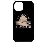 C'est Une Belle journée pour me Laisser Seule Coque pour iPhone 13