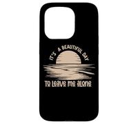 C'est Une Belle journée pour me Laisser Seule Coque pour iPhone 15 Pro