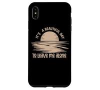 C'est Une Belle journée pour me Laisser Seule Coque pour iPhone XS Max