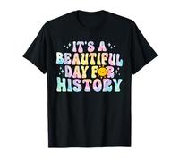 C'est Une Belle journée pour Un Enseignant d'histoire T-Shirt