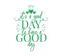 C'est une bonne journée ! Phrase d'écriture pour la maison Stickers muraux en PVC 68x93.9cm Étanche Vert