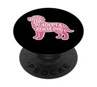 C'est Une Bonne journée pour Adopter Un travailleur bénévole d'une fourrière à Chiens de Sauvetage PopSockets PopGrip Adhésif