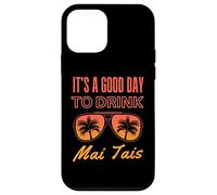 C'est Une Bonne journée pour Boire Mai Tai Funny Day Drinking Coque pour iPhone 12 Mini