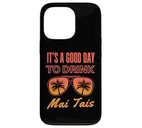 C'est Une Bonne journée pour Boire Mai Tai Funny Day Drinking Coque pour iPhone 13 Pro
