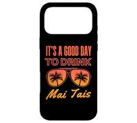 C'est Une Bonne journée pour Boire Mai Tai Funny Day Drinking Coque pour iPhone 17 Pro Max