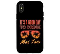 C'est Une Bonne journée pour Boire Mai Tai Funny Day Drinking Coque pour iPhone X/XS
